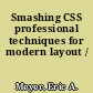 Smashing CSS professional techniques for modern layout /