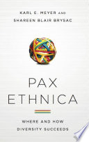 Pax ethnica where and how diversity succeeds /