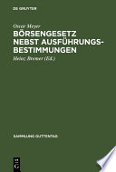 Börsengesetz : Nebst Ausführungsbestimmungen /