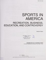 Sports in America : recreation, business, education, and controversy /