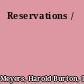 Reservations /