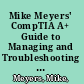 Mike Meyers' CompTIA A+ Guide to Managing and Troubleshooting PCs Lab Manual, Sixth Edition (Exams 220-1001 & 220-1002) /