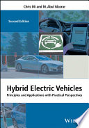 Hybrid electric vehicles : principles and applications with practical perspectives /