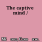 The captive mind /