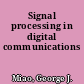 Signal processing in digital communications