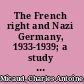 The French right and Nazi Germany, 1933-1939; a study of public opinion,