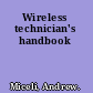 Wireless technician's handbook