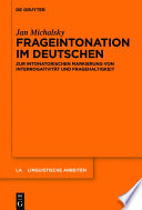 Frageintonation im Deutschen : zur intonatorischen markierung von interrogativität und fragehaltigkeit /