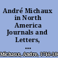André Michaux in North America Journals and Letters, 1785–1797 /