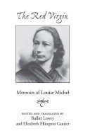 The Red Virgin : memoirs of Louise Michel /