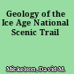 Geology of the Ice Age National Scenic Trail