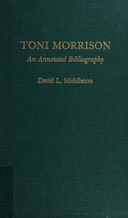 Toni Morrison : an annotated bibliography /