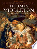 Thomas Middleton the collected works /