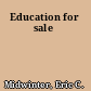 Education for sale