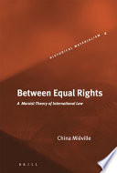 Between equal rights a Marxist theory of international law /