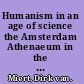 Humanism in an age of science the Amsterdam Athenaeum in the golden age, 1632-1704 /