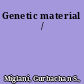 Genetic material /