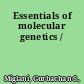 Essentials of molecular genetics /