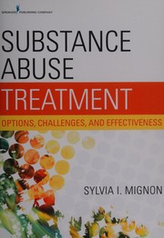 Substance abuse treatment : options, challenges, and effectiveness /