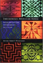 Indigenous American women : decolonization, empowerment, activism /