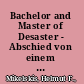 Bachelor and Master of Desaster - Abschied von einem Universitätsstudium als Ort humaner Bildung? /