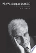 Who was Jacques Derrida? an intellectual biography /