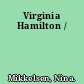 Virginia Hamilton /