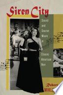 Siren city sound and source music in classic American noir /