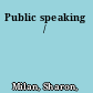 Public speaking /