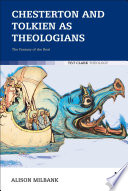 Chesterton and Tolkien as theologians : the fantasy of the real /