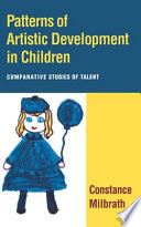 Patterns of artistic development in children : comparative studies of talent /