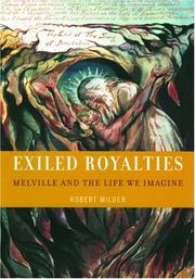 Exiled royalties : Melville and the life we imagine /