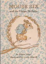 Mouse Six and the happy birthday /