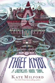 The thief knot : a Greenglass House story /