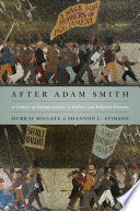 After Adam Smith a century of transformation in politics and political economy /