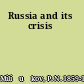 Russia and its crisis