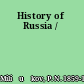 History of Russia /