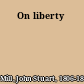 On liberty