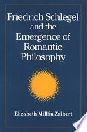 Friedrich Schlegel and the emergence of romantic philosophy