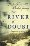 River of doubt : Theodore Roosevelt's darkest journey /