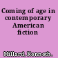 Coming of age in contemporary American fiction