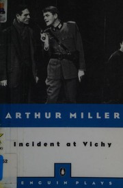 Incident at Vichy : a play /