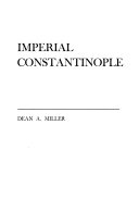 Imperial Constantinople /