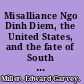 Misalliance Ngo Dinh Diem, the United States, and the fate of South Vietnam /