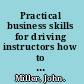 Practical business skills for driving instructors how to set up and run your own driving school /