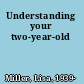 Understanding your two-year-old