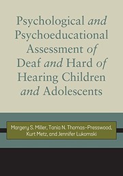 Psychological and psychoeducational assessment of children and adolescents who are deaf and hard of hearing /