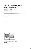 Soviet relations with Latin America, 1959-1987 /