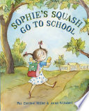 Sophie's squash go to school /