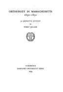 Orthodoxy in Massachusetts, 1630-1650 : a genetic study /